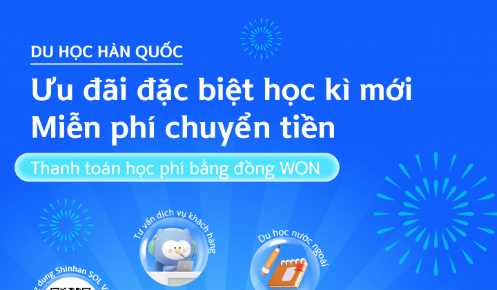 Special offers for new semester from Shinhan Bank for Vietnamese students studying abroad in Korea