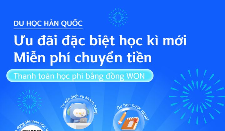 Special offers for new semester from Shinhan Bank for Vietnamese students studying abroad in Korea