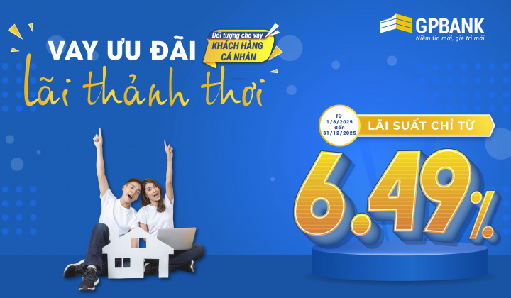GPBank triển khai gói vay ưu đãi “Lãi Thảnh Thơi”