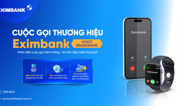 Eximbank mở rộng dịch vụ cuộc gọi thương hiệu - Voice Brandname