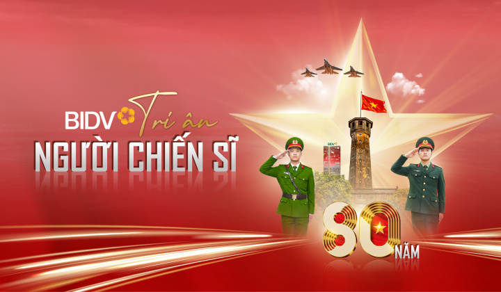 BIDV ra mắt chương trình “80 năm - Tri ân người chiến sĩ”
