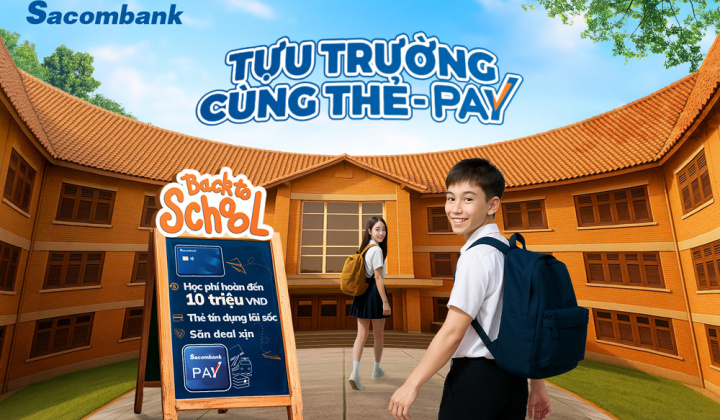 Sacombank tung ưu đãi lớn mùa tựu trường và Quốc khánh 2/9