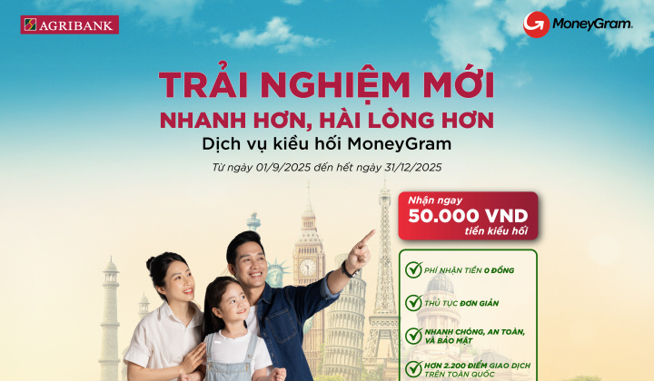 Trải nghiệm mới cùng Moneygram – Nhanh hơn, hài lòng hơn