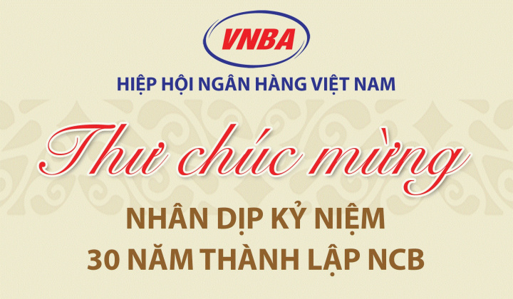 Hiệp hội Ngân hàng Việt Nam chúc mừng NCB nhân dịp kỷ niệm 30 năm thành lập
