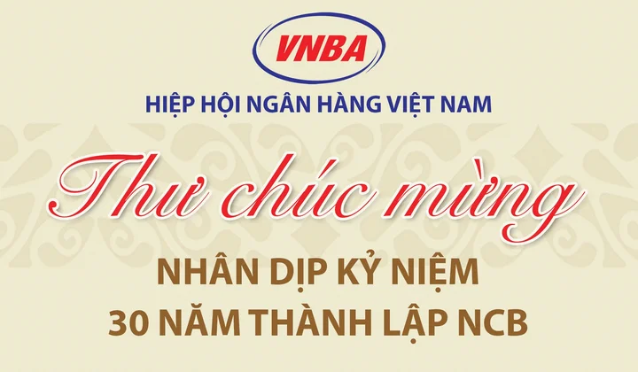 Hiệp hội Ngân hàng Việt Nam chúc mừng NCB nhân dịp kỷ niệm 30 năm thành lập