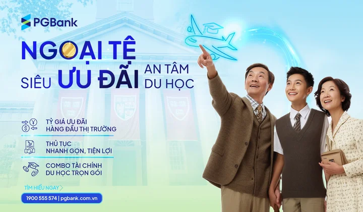 PGBank triển khai chương trình “Ngoại tệ siêu ưu đãi - An tâm du học”