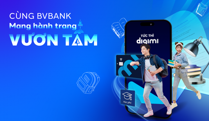 Khai giảng năm học mới, BVBank gửi nhiều ưu đãi từ các sản phẩm tài chính hỗ trợ học sinh - sinh viên