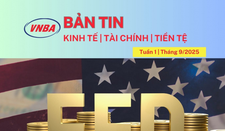 Bản tin Kinh tế - Tài chính - Tiền tệ tuần 1 tháng 9