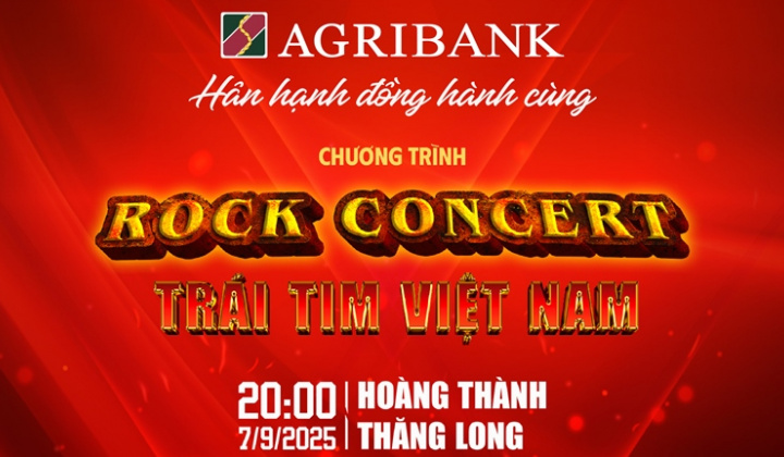 Agribank đồng hành cùng chương trình “Rock Concert - Trái tim Việt Nam”