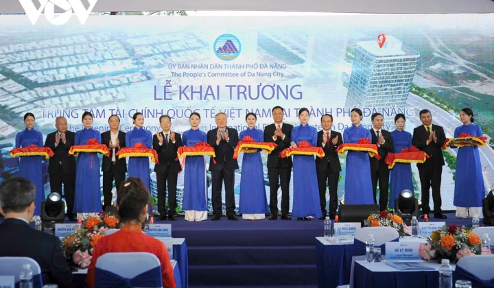 Khai trương Trung tâm Tài chính quốc tế Việt Nam tại thành phố Đà Nẵng