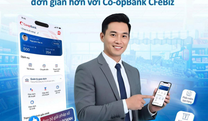 Co-opBank nâng cấp CFeBiz, đáp ứng sát nhu cầu hộ kinh doanh