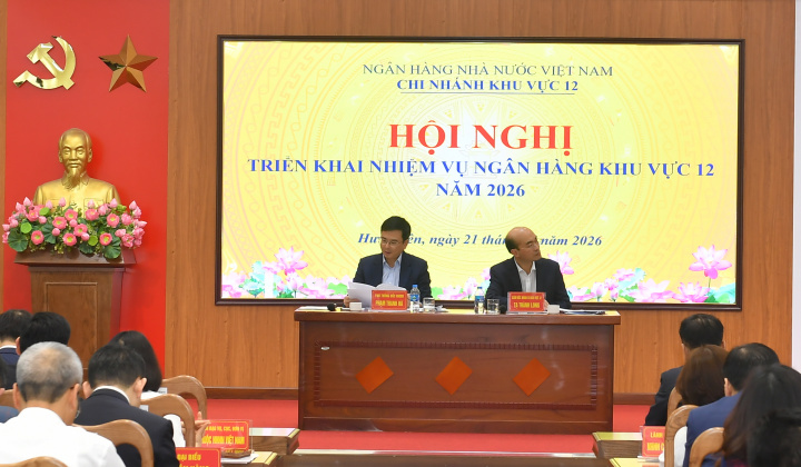 Hội nghị triển khai nhiệm vụ ngân hàng Khu vực 12 năm 2026