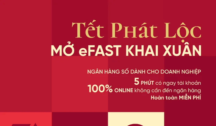 VietinBank eFAST: Trải nghiệm giao dịch linh hoạt cho doanh nghiệp mùa Tết 2026