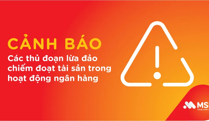 MSB cảnh báo thủ đoạn lừa đảo trong hoạt động ngân hàng