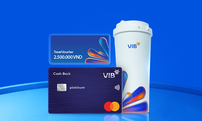 Nhận thưởng đến 2,5 triệu đồng khi chi tiêu với thẻ tín dụng VIB