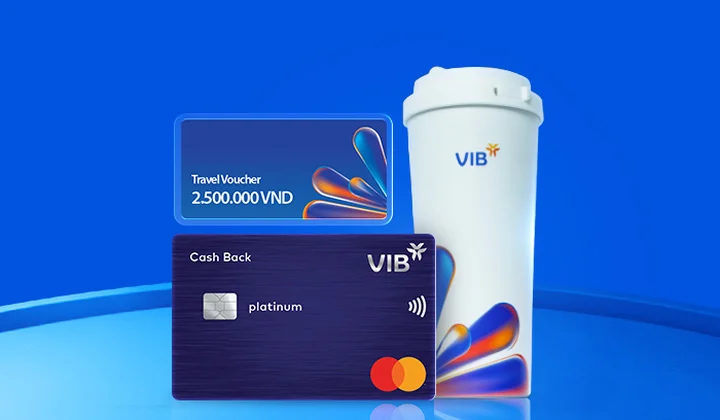 Nhận thưởng đến 2,5 triệu đồng khi chi tiêu với thẻ tín dụng VIB