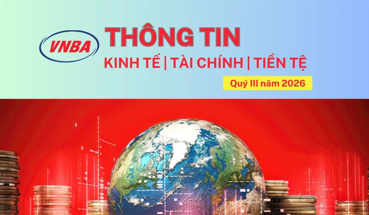 Thông tin Kinh tế - Tài chính - Tiền tệ quý III/2026