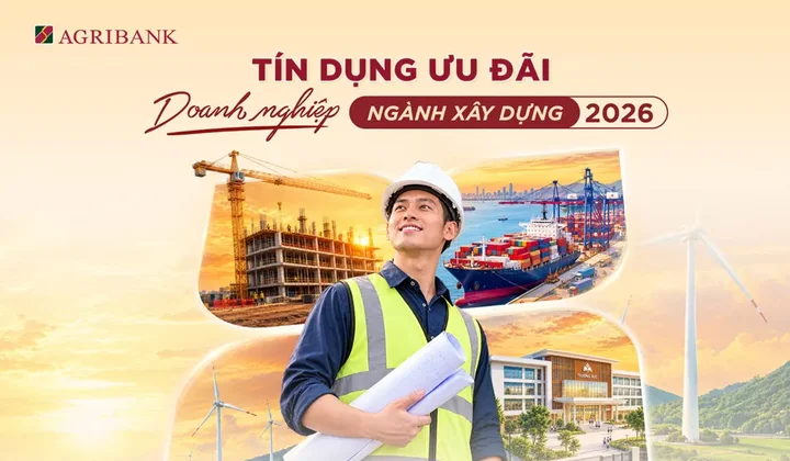 Agribank dành nguồn vốn ưu đãi hỗ trợ doanh nghiệp lĩnh vực xây dựng