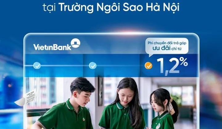 VietinBank triển khai trả góp 0% lãi suất cho chi phí giáo dục