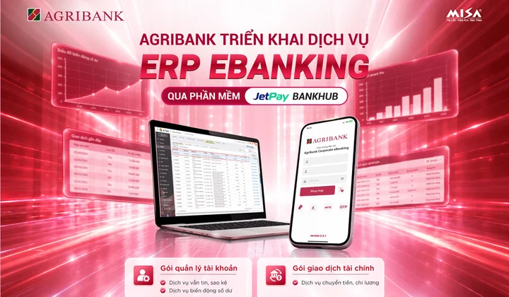 Agribank triển khai ERP eBanking qua phần mềm Jetpay BankHub
