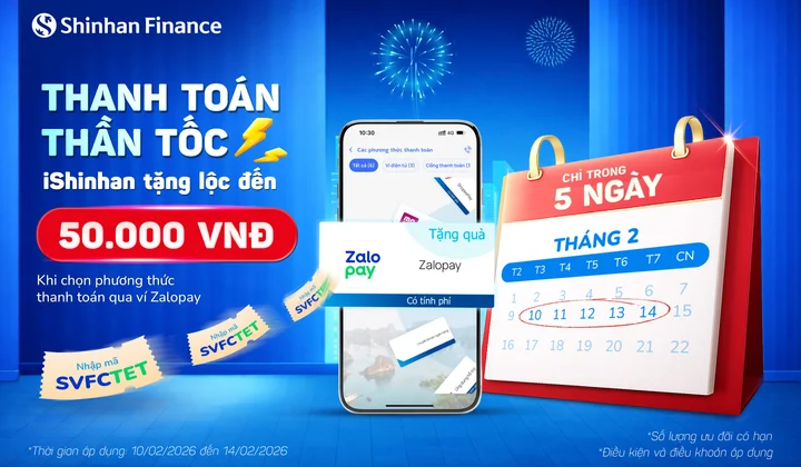 Duy nhất 05 “ngày vàng”: Shinhan Finance tung ưu đãi giảm ngay 50.000 đồng