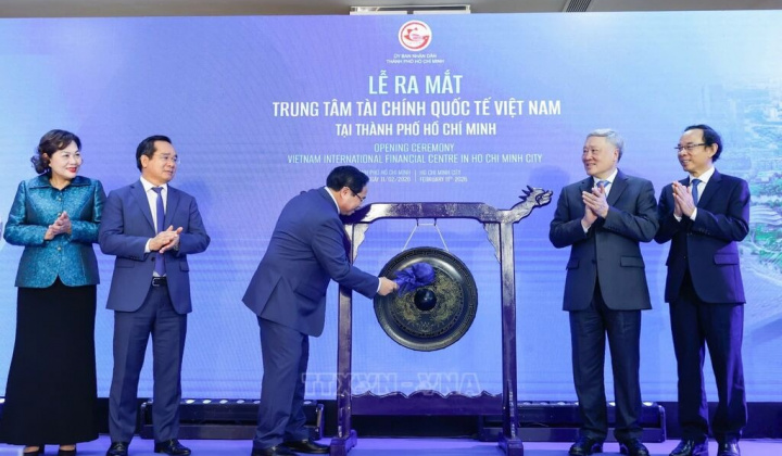 Ra mắt Trung tâm Tài chính Quốc tế Việt Nam tại TP. Hồ Chí Minh