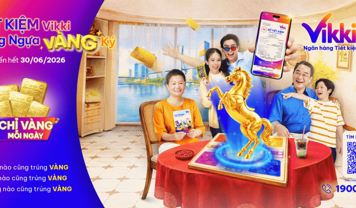 Vikki Bank tặng vàng cho khách hàng gửi tiết kiệm