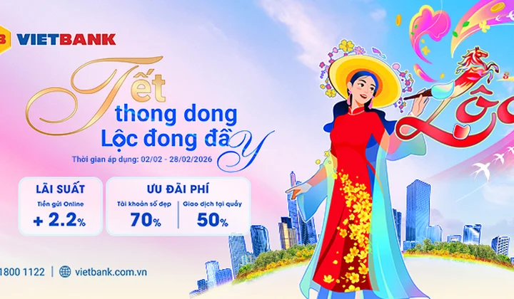 Vietbank triển khai loạt ưu đãi tiền gửi và dịch vụ dịp Tết 2026
