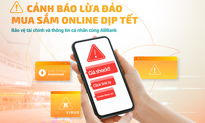 ABBank cảnh báo lừa đảo mua sắm trực tuyến gia tăng dịp cận Tết