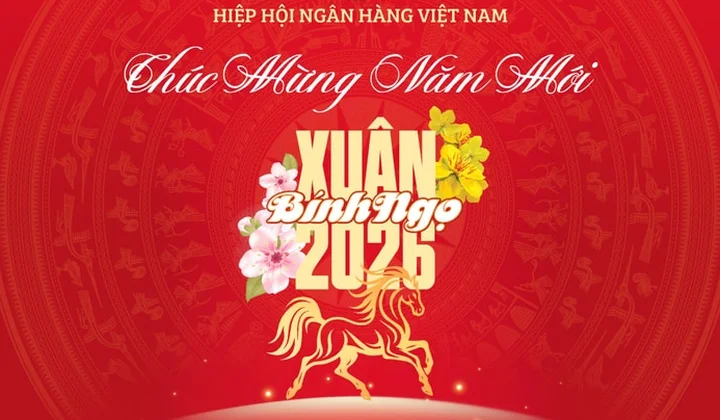 Thư chúc mừng năm mới Bính Ngọ 2026 gửi các Tổ chức Hội viên Hiệp hội Ngân hàng Việt Nam