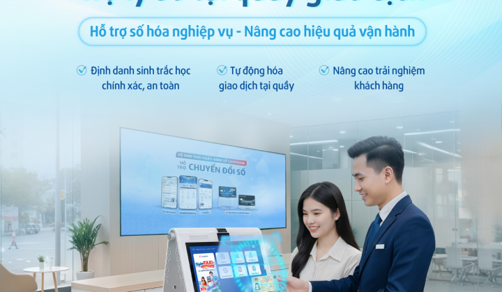 Co-opBank triển khai thiết bị thu thập sinh trắc học tại quầy