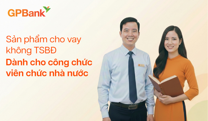 GPBank triển khai gói vay tín chấp cho cán bộ, công chức, viên chức
