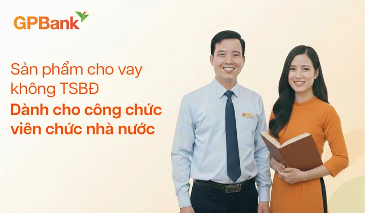 GPBank triển khai gói vay tín chấp cho cán bộ, công chức, viên chức
