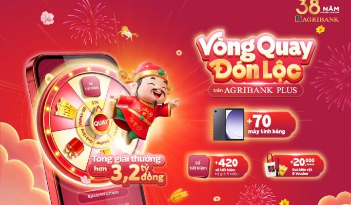 Agribank tung “Vòng quay đón lộc”, quà tặng hơn 3,2 tỷ đồng