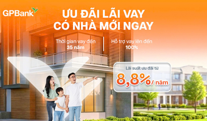 GPBank ưu đãi lãi vay mua nhà cho khách hàng cá nhân từ 8,8%/năm