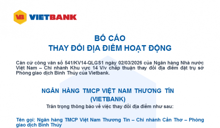 Vietbank thay đổi địa điểm hoạt động Phòng giao dịch Bình Thuỷ