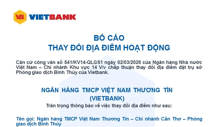 Vietbank thay đổi địa điểm hoạt động Phòng giao dịch Bình Thuỷ