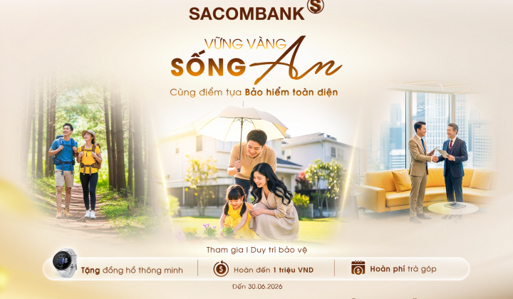 SACOMBANK triển khai ưu đãi cho khách hàng tham gia bảo hiểm nhân thọ