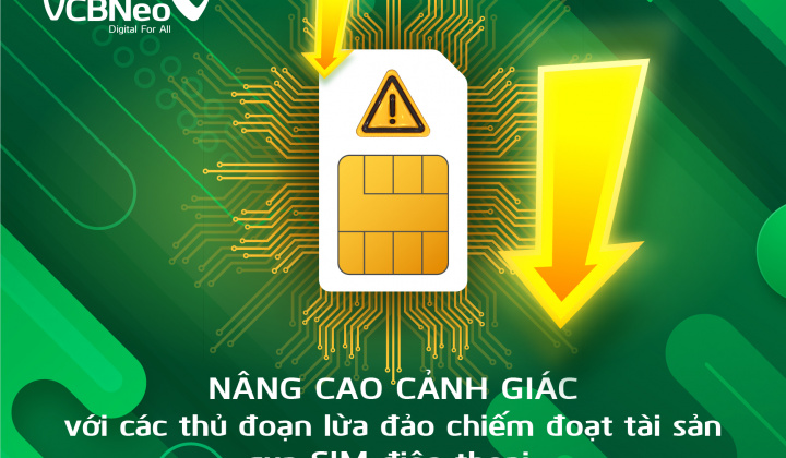 VCBNeo cảnh báo lừa đảo chiếm đoạt tài sản qua SIM điện thoại