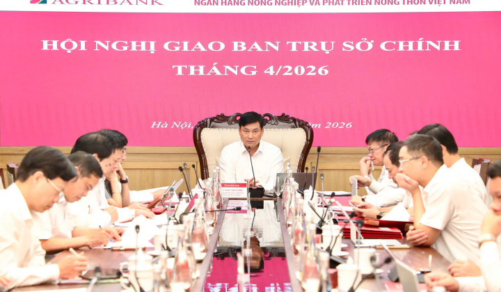 Agribank chủ động, quyết liệt triển khai các giải pháp điều hành Quý II, tạo đà tăng trưởng bứt phá năm 2026