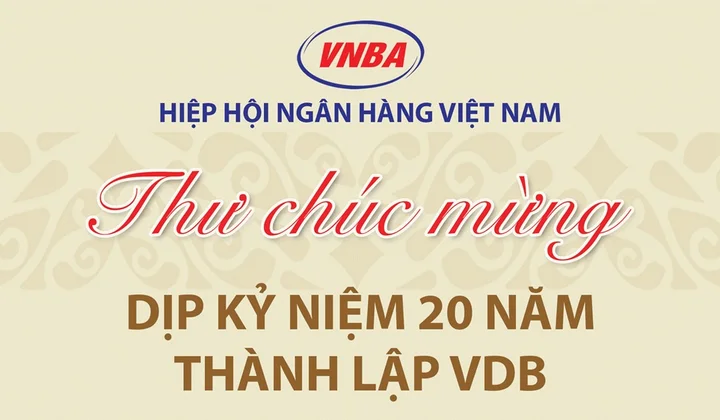 Hiệp hội Ngân hàng Việt Nam chúc mừng VDB nhân dịp kỷ niệm 20 năm thành lập