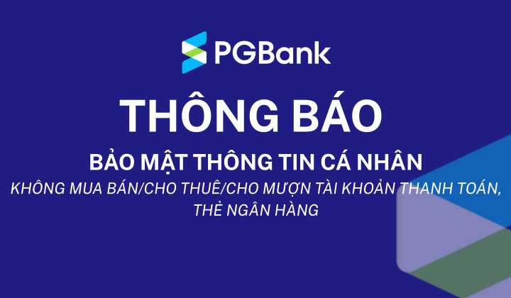 PGBank cảnh báo rủi ro lợi dụng tài khoản và dữ liệu sinh trắc học