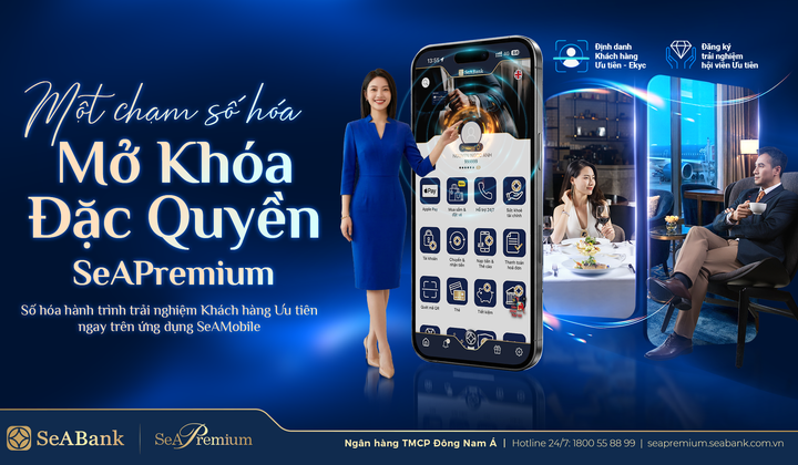 SeABank ra mắt 3 tính năng mới cho khách hàng ưu tiên trên SeAMobile