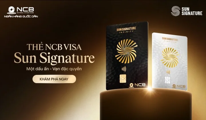 NCB ra mắt thẻ tín dụng đồng thương hiệu NCB Visa Sun Signature