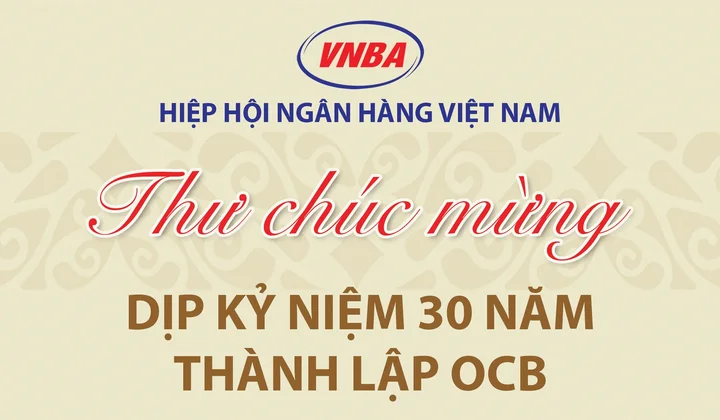 Hiệp hội Ngân hàng Việt Nam chúc mừng OCB nhân dịp kỷ niệm 30 năm thành lập