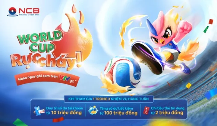 NCB tặng gói xem FIFA World Cup 2026™ trên VTVgo cho khách hàng