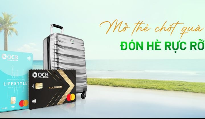 OCB tặng vali du lịch cho khách hàng mở mới thẻ tín dụng quốc tế