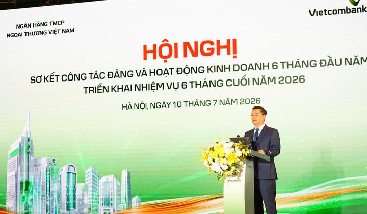 Vietcombank sơ kết công tác Đảng và hoạt động kinh doanh 6 tháng đầu năm 2026