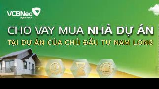 VCBNeo triển khai gói vay mua nhà tại các dự án của Nam Long