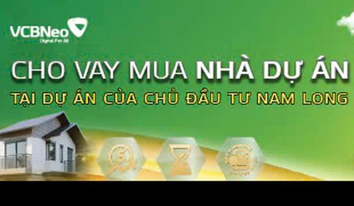 VCBNeo triển khai gói vay mua nhà tại các dự án của Nam Long
